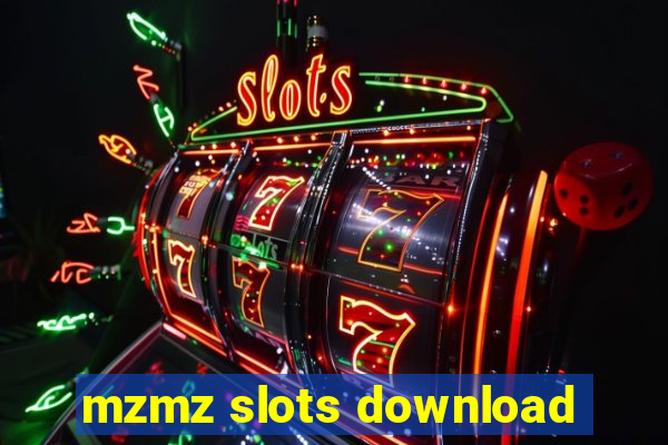 mzmz slots download